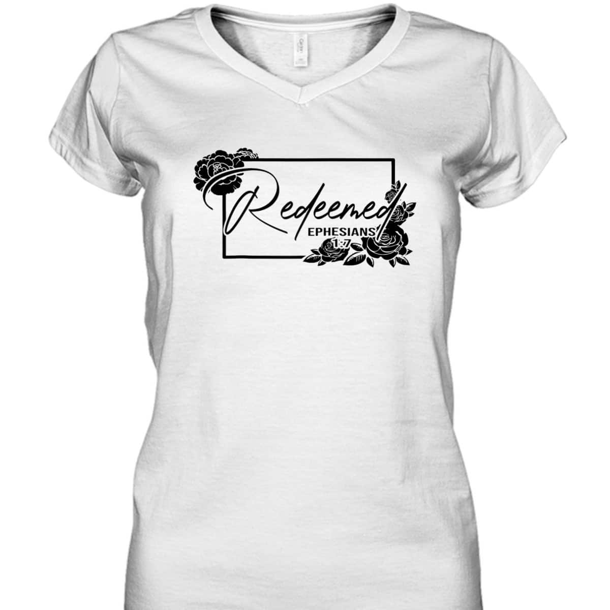 Redeemed Ephesians 1:7 Bible Verse T-Shirt For Jesus God Lovers Redeemed Ephesians 1:7 Bible Verse T-Shirt For Jesus God Lovers