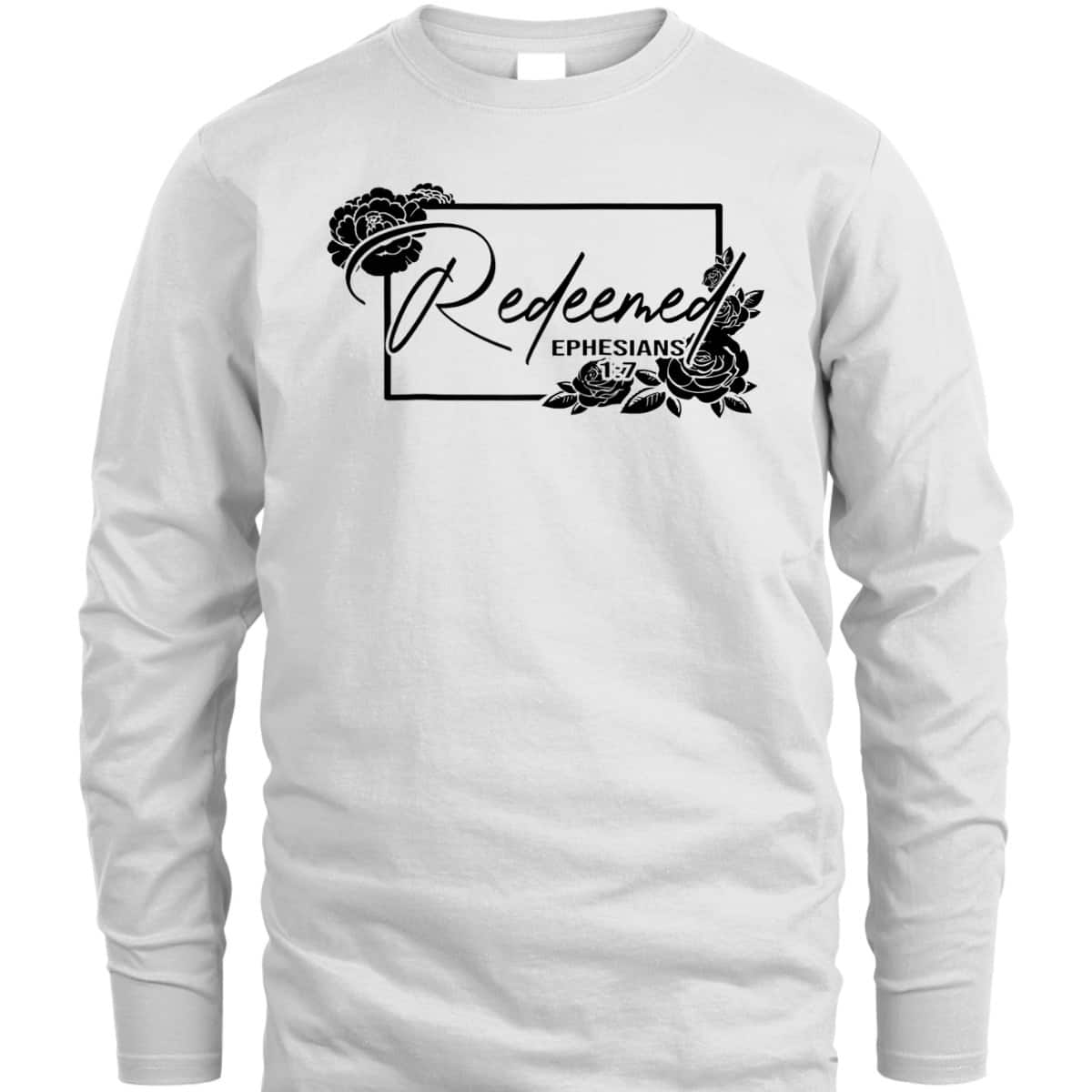 Redeemed Ephesians 1:7 Bible Verse T-Shirt For Jesus God Lovers
