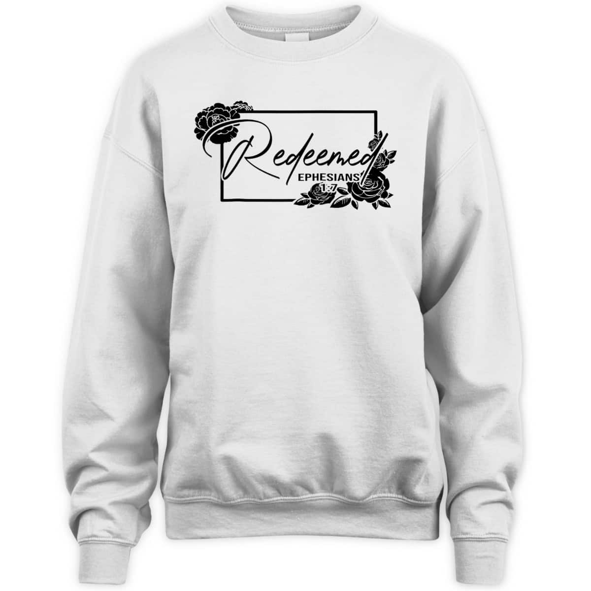 Redeemed Ephesians 1:7 Bible Verse T-Shirt For Jesus God Lovers Redeemed Ephesians 1:7 Bible Verse T-Shirt For Jesus God Lovers