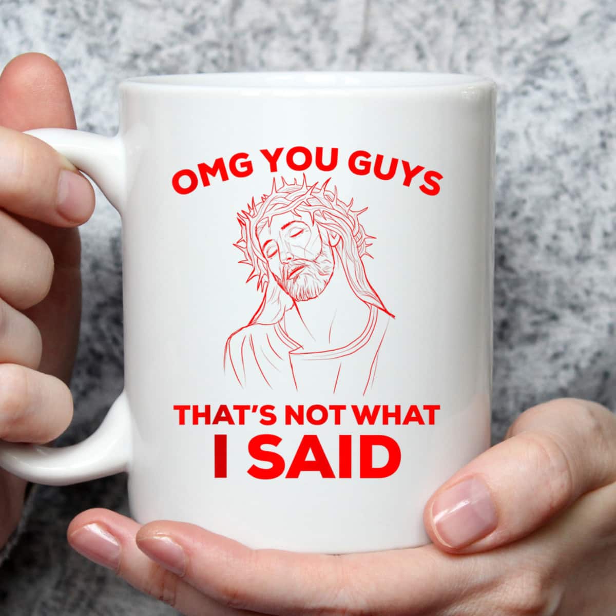 Funny Christian T-Shirt OMG You Guys That Is Not What I Said Jesus Lovers Gift Funny Christian T-Shirt OMG You Guys That Is Not What I Said Jesus Lovers Gift