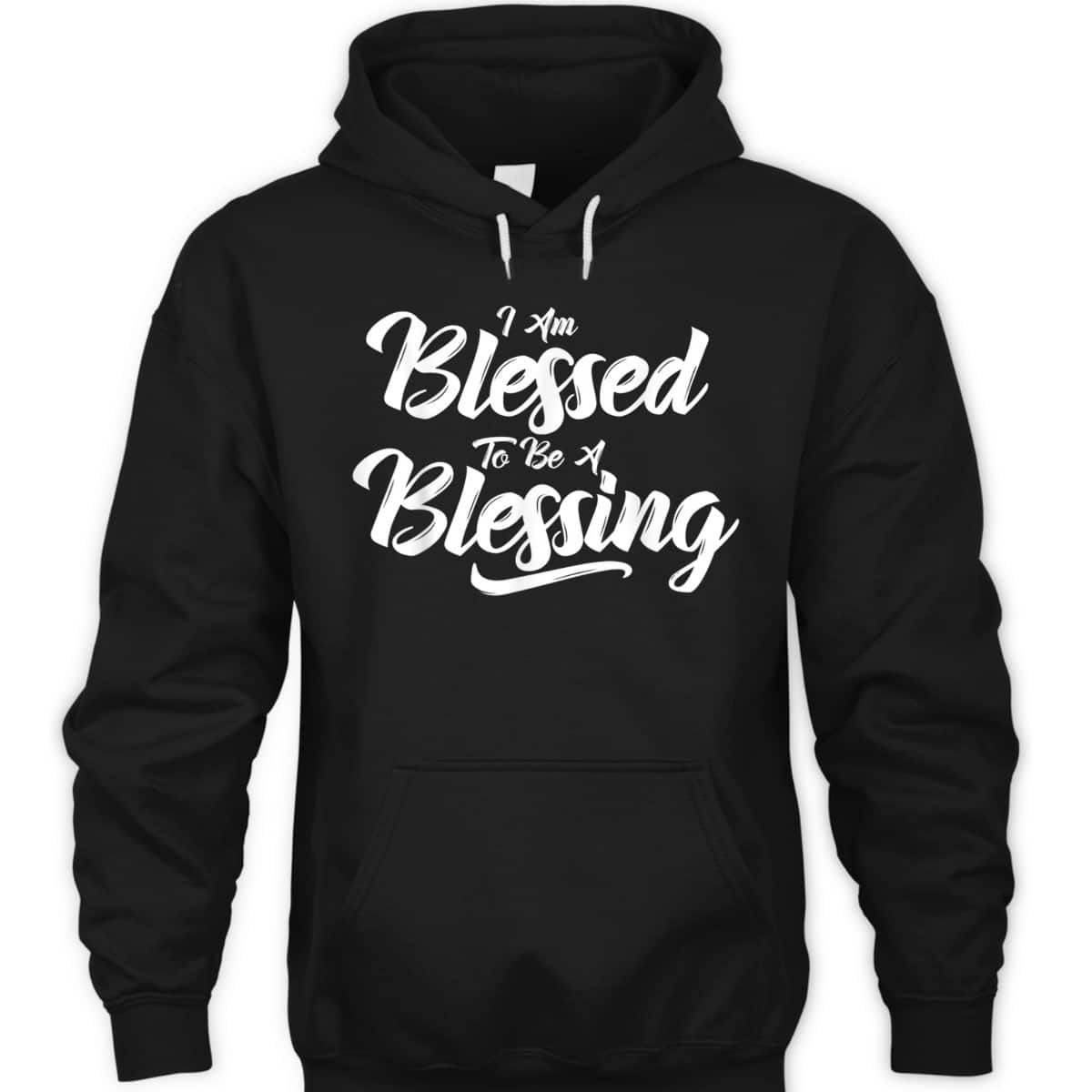 I'm Blessed To Be A Blessing T-Shirt Thanksgiving Christian Gift I'm Blessed To Be A Blessing T-Shirt Thanksgiving Christian Gift