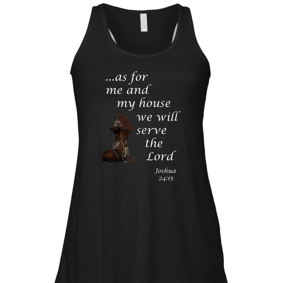As For Me And My House We Will Serve The Lord Joshua 24:15 Christian Religious Bible Verse T-Shirt