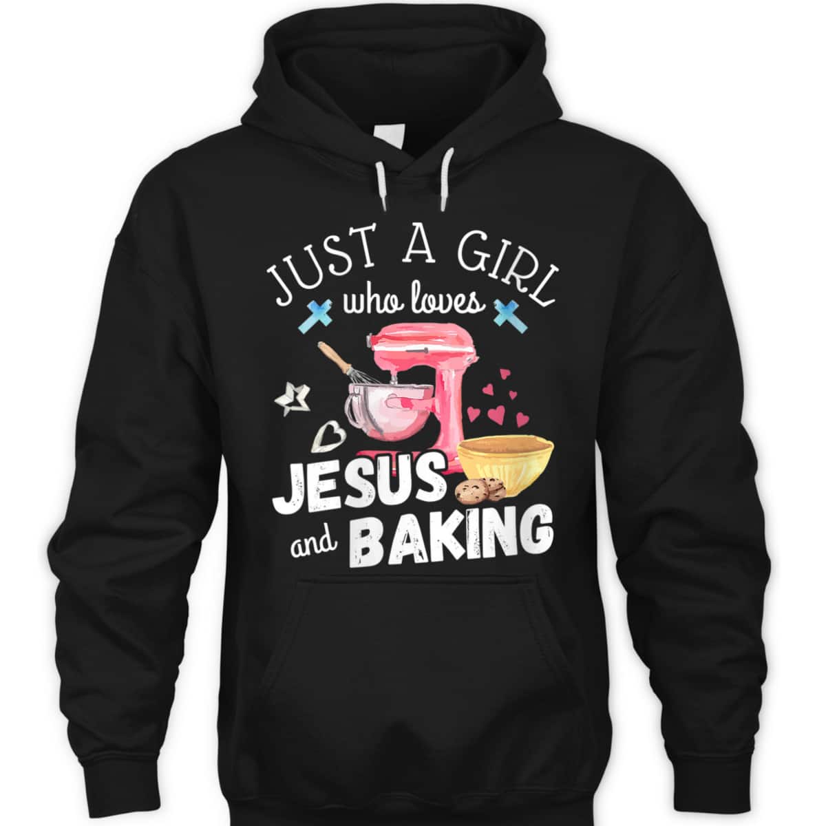 Just A Girl Who Loves Jesus And Baking T-Shirt