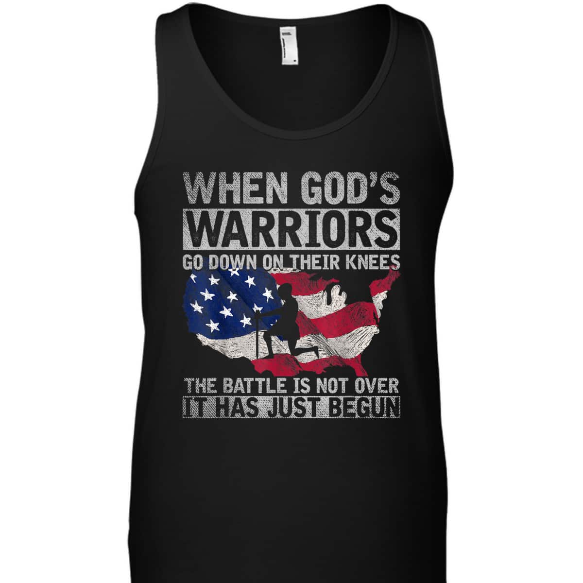 When God's Warriors God Down On Their Knees It Has Just Begun Armor Of God T-Shirt US Flag Patriotic When God's Warriors God Down On Their Knees It Has Just Begun Armor Of God T-Shirt US Flag Patriotic