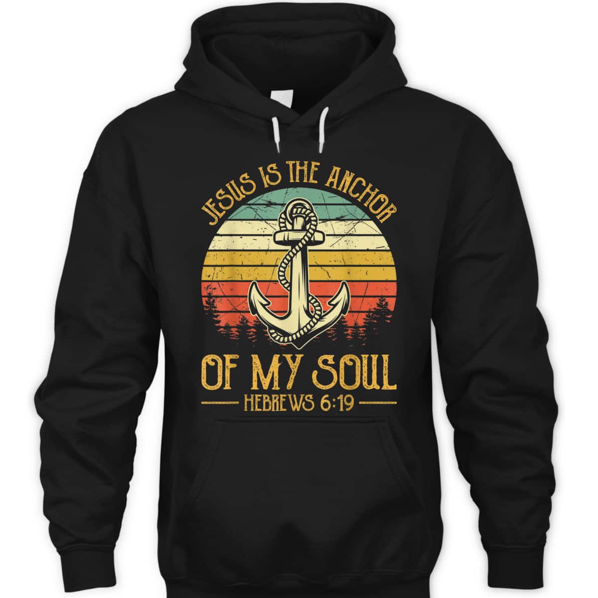 Jesus Is The Anchor Of My Soul Hebrews 6:19 T-Shirt Christian Bible Verses Religious Gift Jesus Is The Anchor Of My Soul Hebrews 6:19 T-Shirt Christian Bible Verses Religious Gift