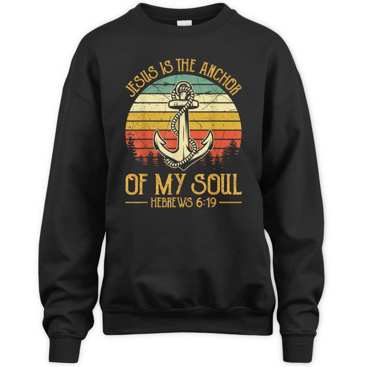 Jesus Is The Anchor Of My Soul Hebrews 6:19 T-Shirt Christian Bible Verses Religious Gift Jesus Is The Anchor Of My Soul Hebrews 6:19 T-Shirt Christian Bible Verses Religious Gift