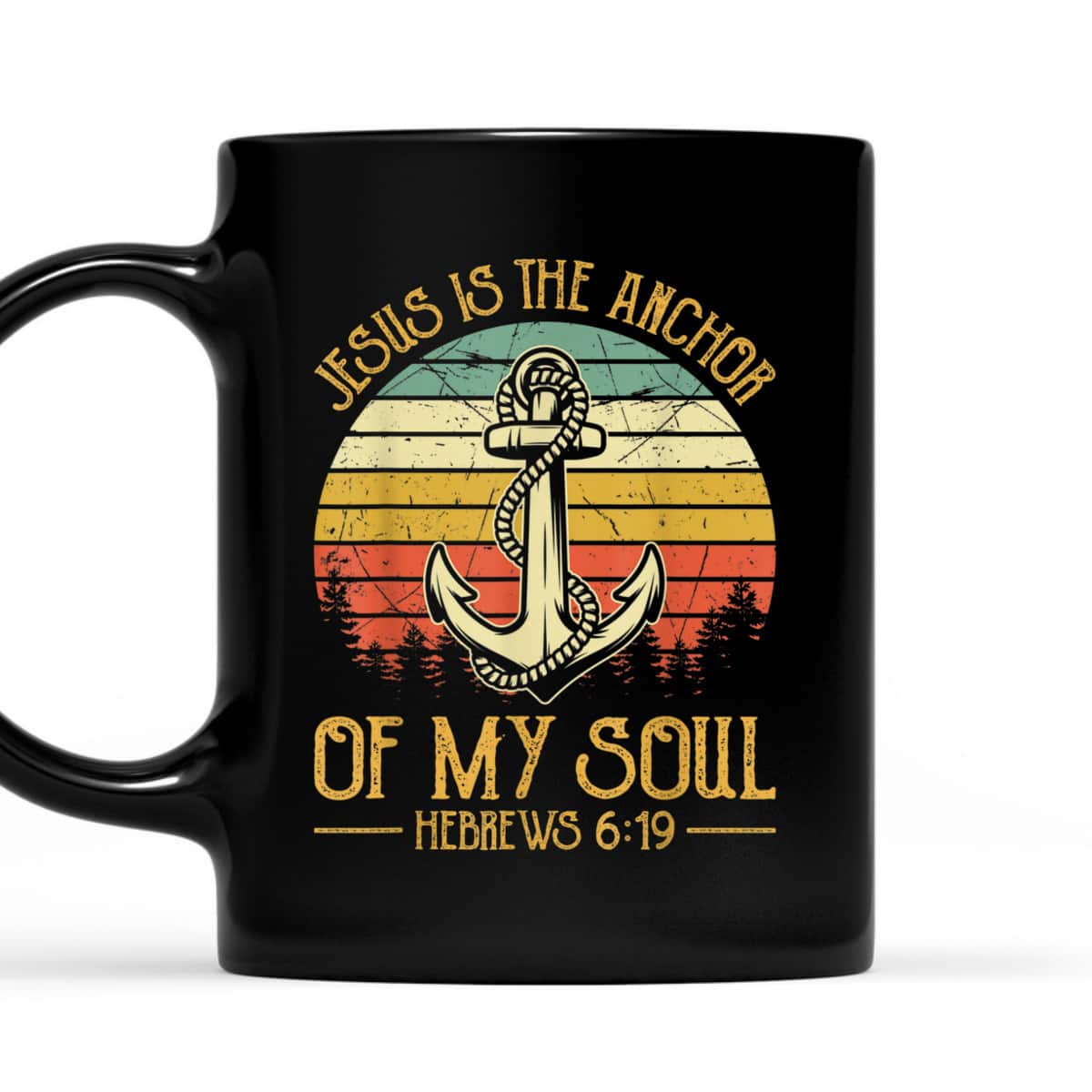 Jesus Is The Anchor Of My Soul Hebrews 6:19 T-Shirt Christian Bible Verses Religious Gift
