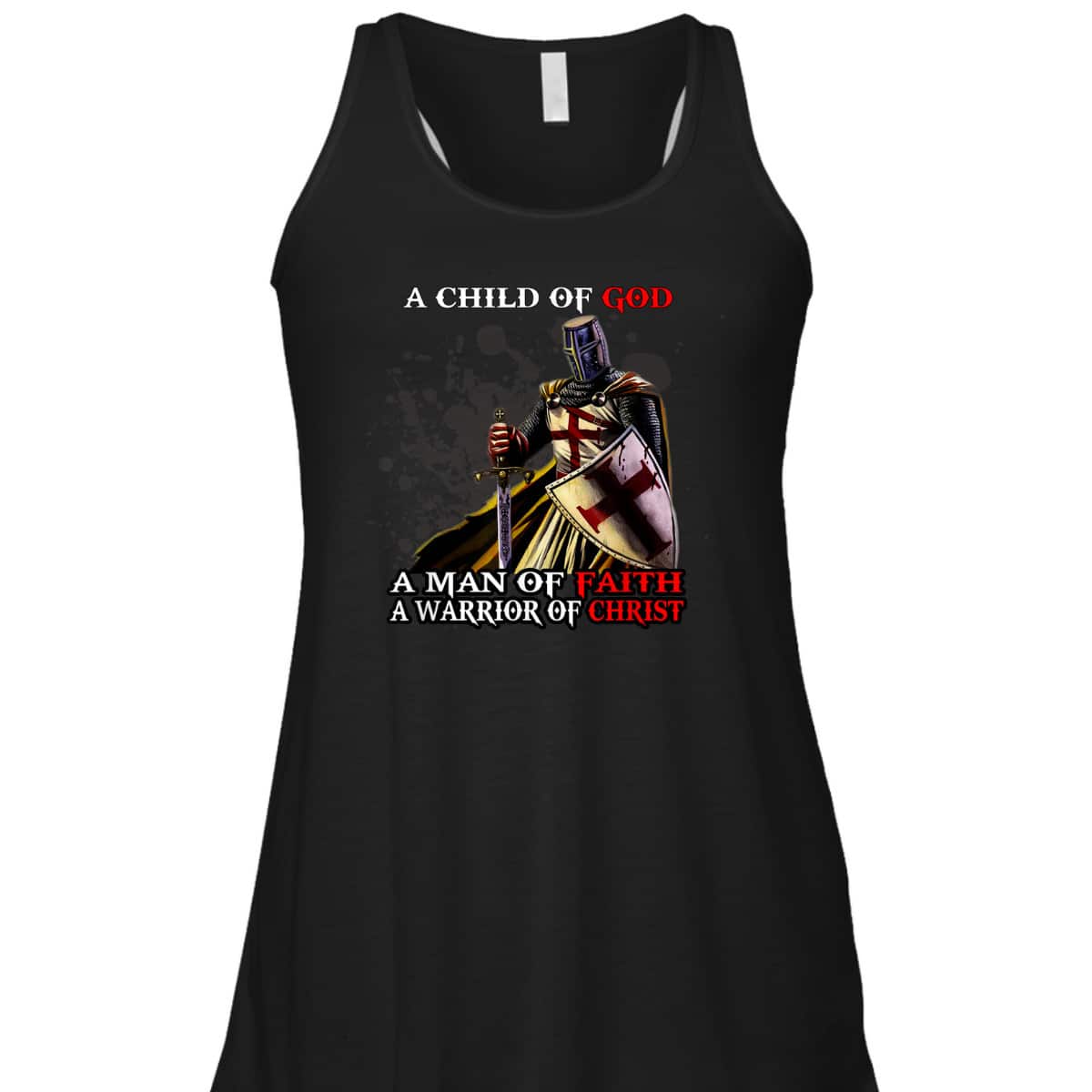 A Child Of God A Man Of Faith A Warrior Of Christ Armor Of God T-Shirt Christian Religious Gift A Child Of God A Man Of Faith A Warrior Of Christ Armor Of God T-Shirt Christian Religious Gift