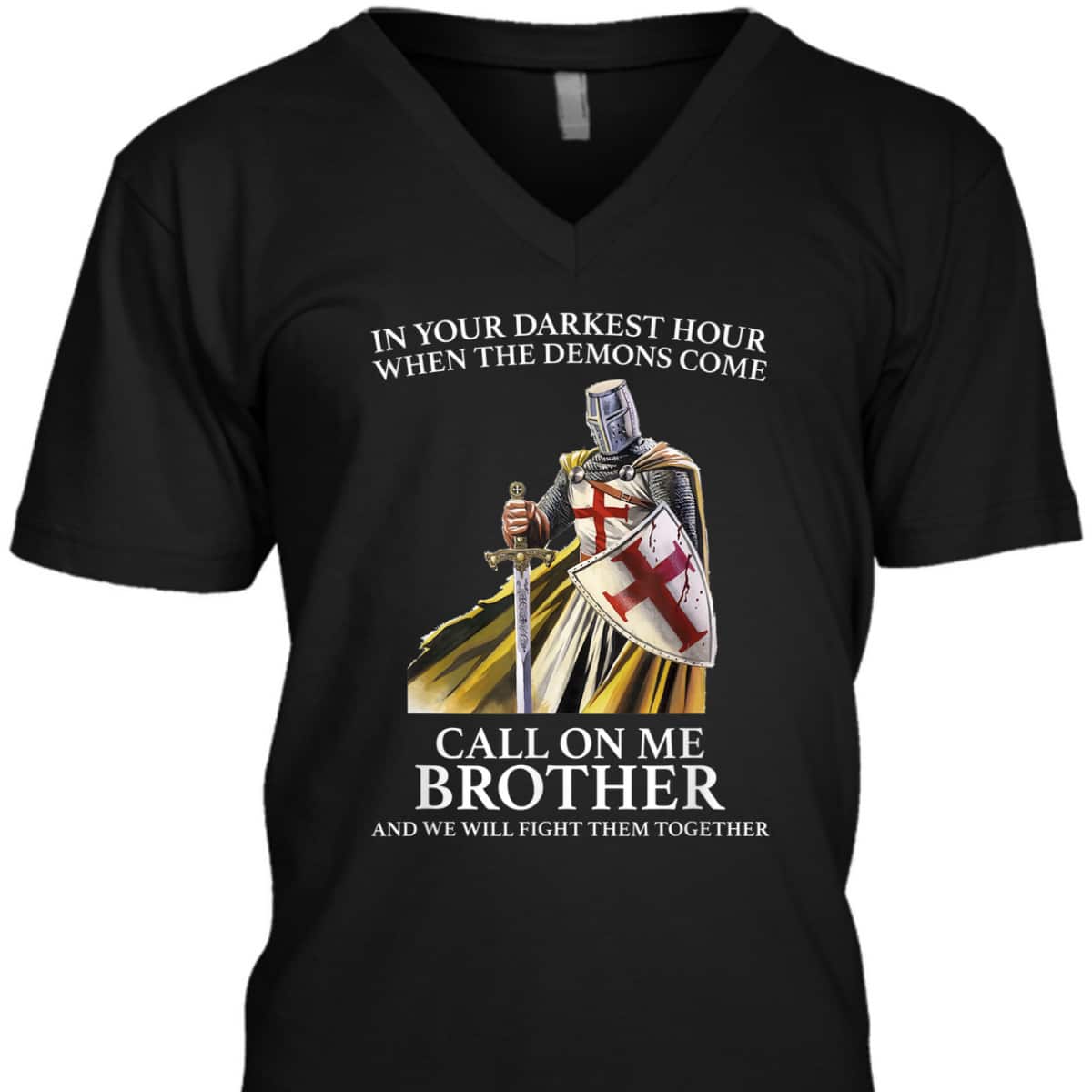 Armor Of God In Your Darkest Hour Call On Me Brother T-Shirt Knight Template Armor Of God In Your Darkest Hour Call On Me Brother T-Shirt Knight Template