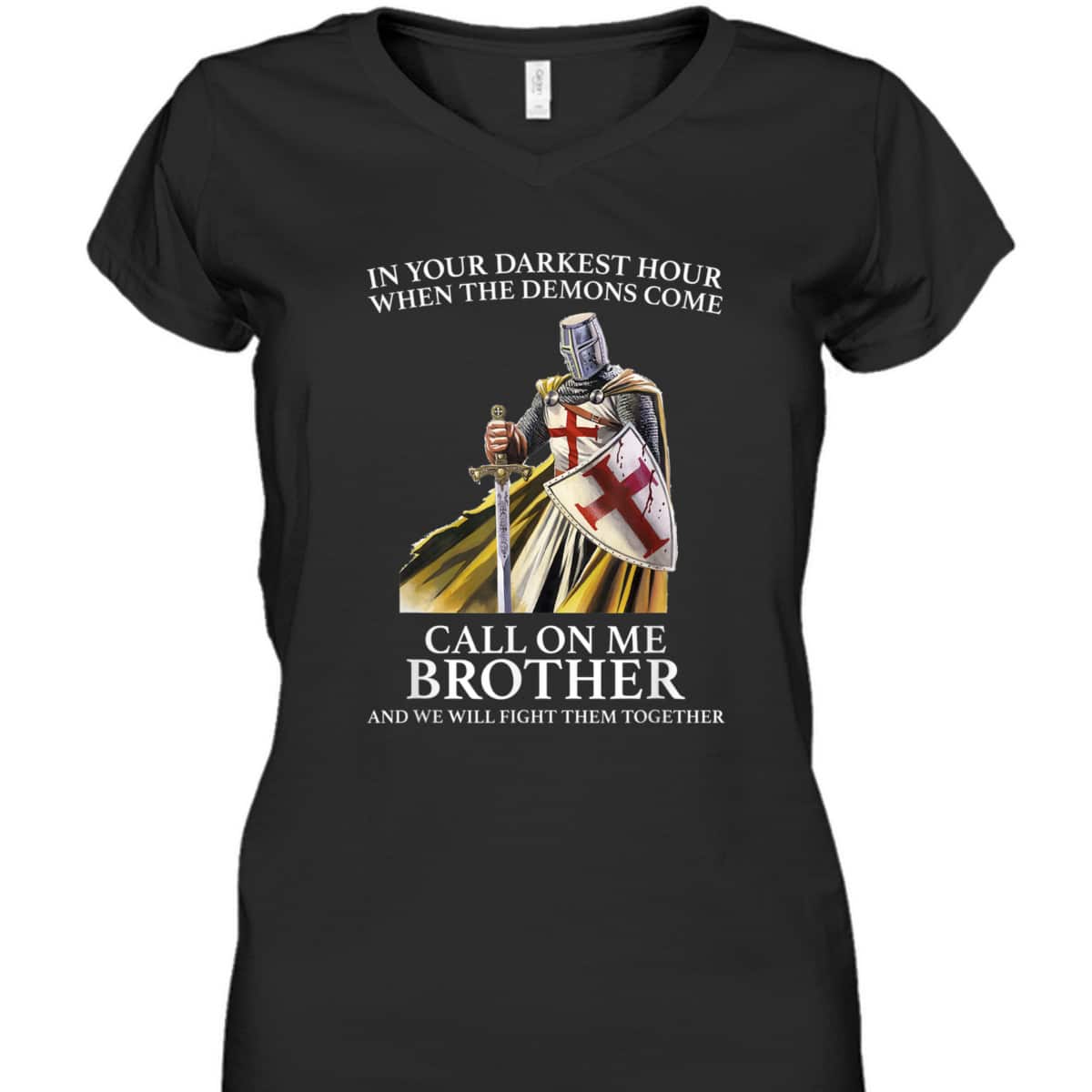 Armor Of God In Your Darkest Hour Call On Me Brother T-Shirt Knight Template Armor Of God In Your Darkest Hour Call On Me Brother T-Shirt Knight Template