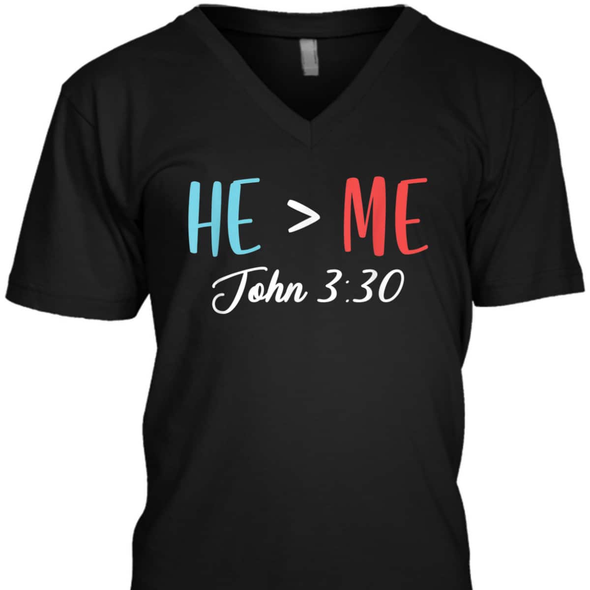 John 3:30 T-Shirt God Follower Jesus Believer Bible Verse Gift John 3:30 T-Shirt God Follower Jesus Believer Bible Verse Gift