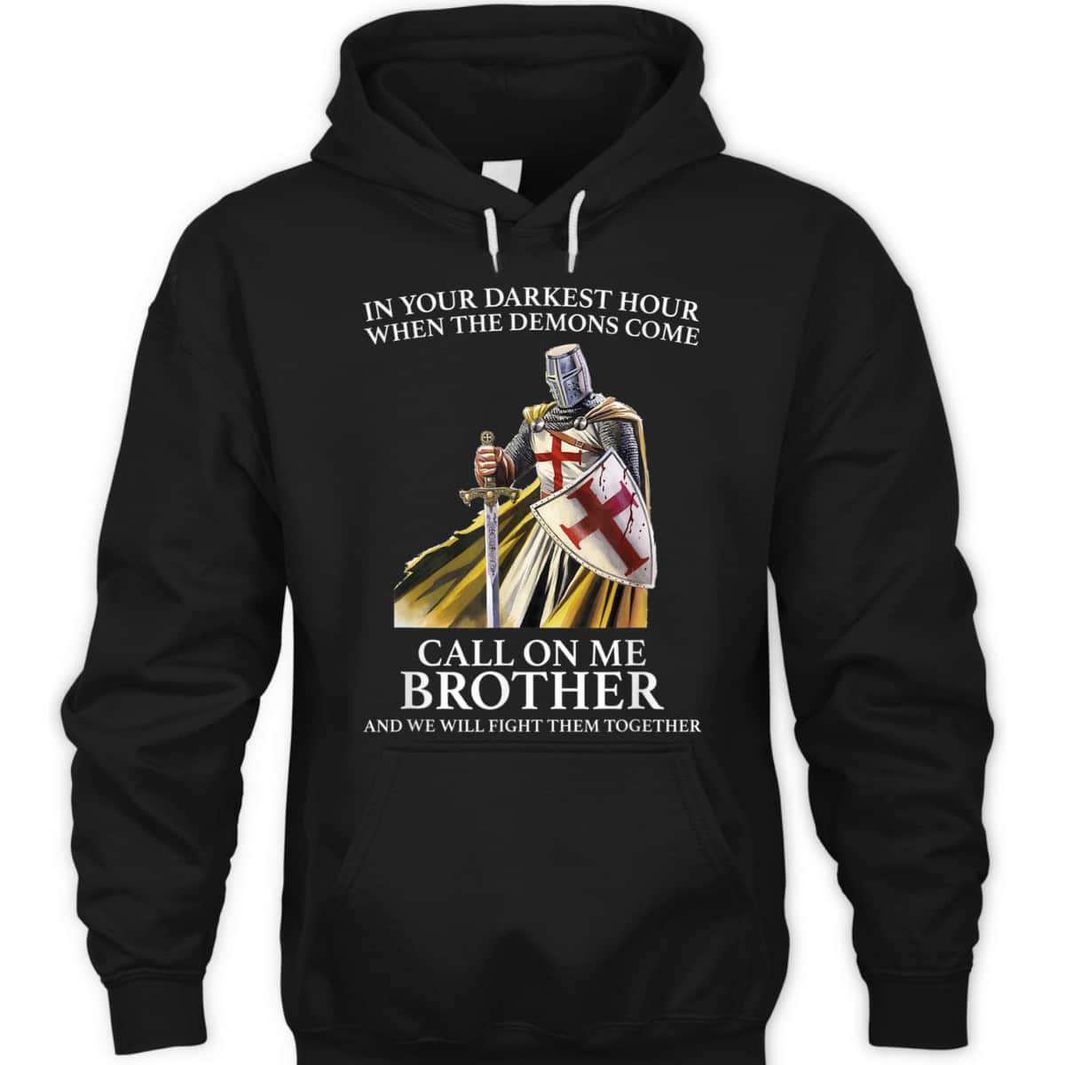 Armor Of God In Your Darkest Hour Call On Me Brother T-Shirt Knight Template Armor Of God In Your Darkest Hour Call On Me Brother T-Shirt Knight Template