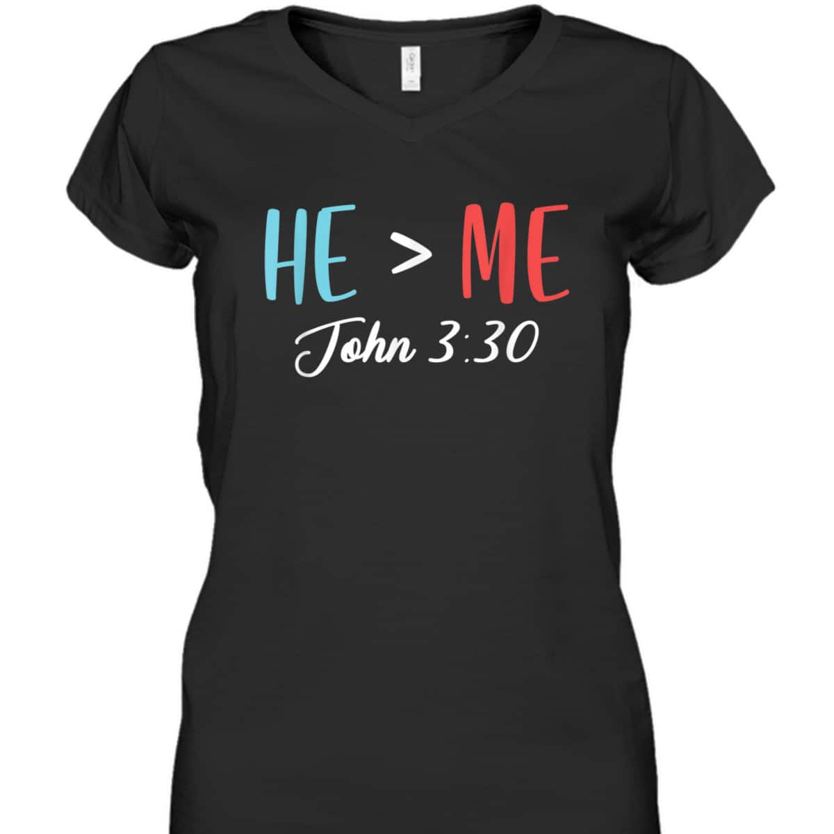John 3:30 T-Shirt God Follower Jesus Believer Bible Verse Gift