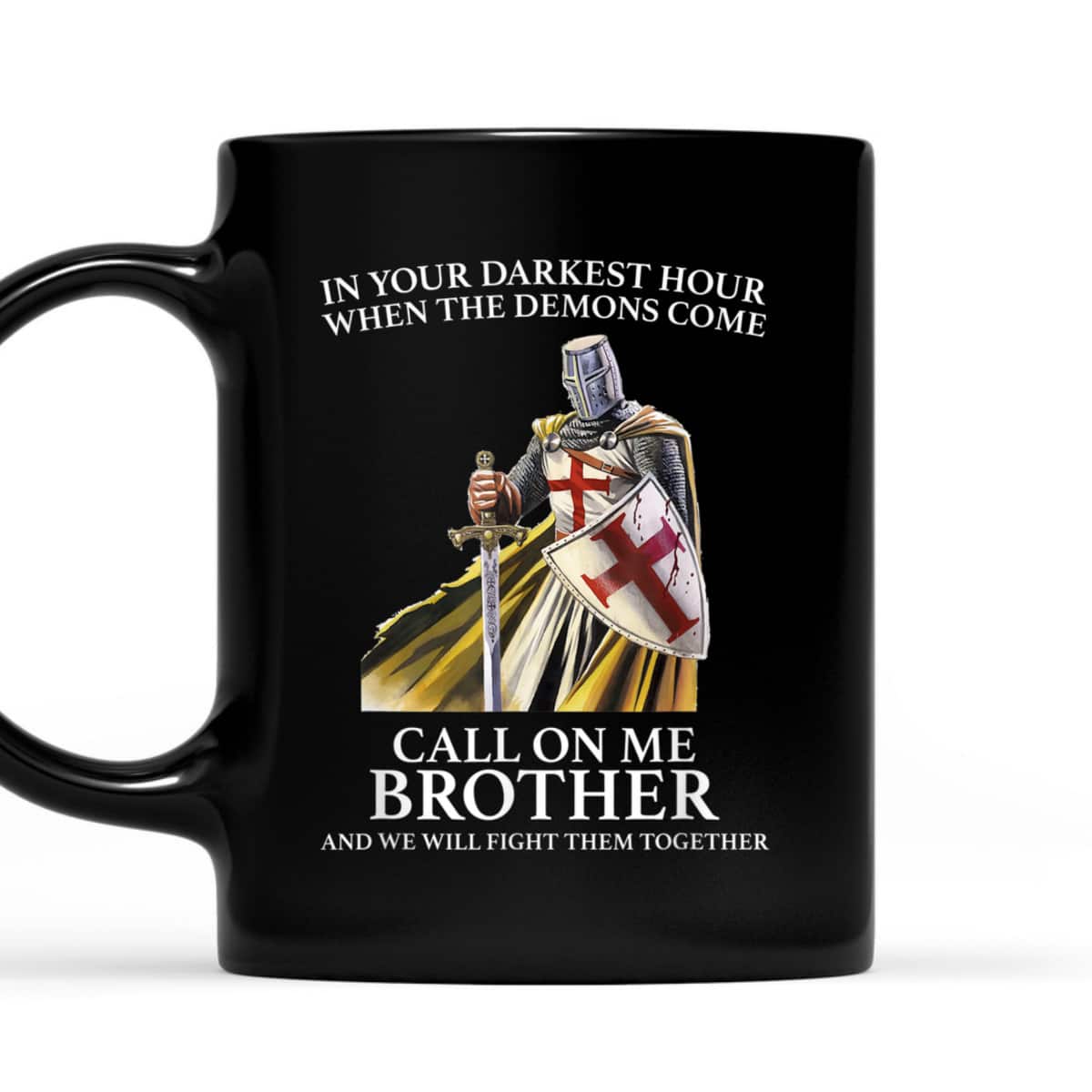 Armor Of God In Your Darkest Hour Call On Me Brother T-Shirt Knight Template Armor Of God In Your Darkest Hour Call On Me Brother T-Shirt Knight Template