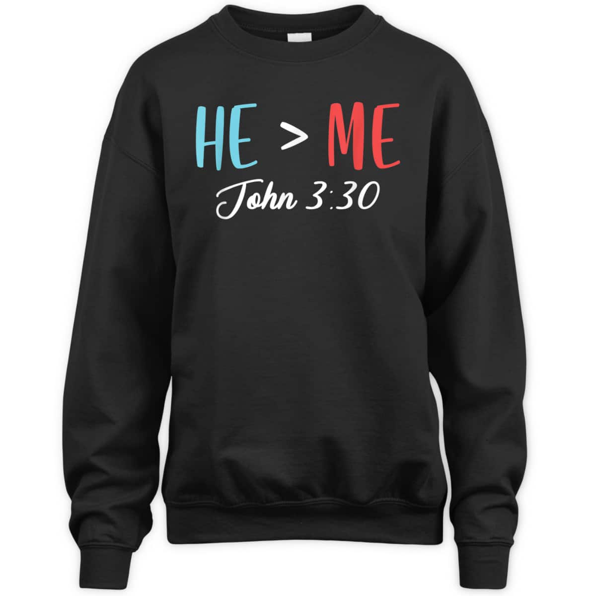 John 3:30 T-Shirt God Follower Jesus Believer Bible Verse Gift
