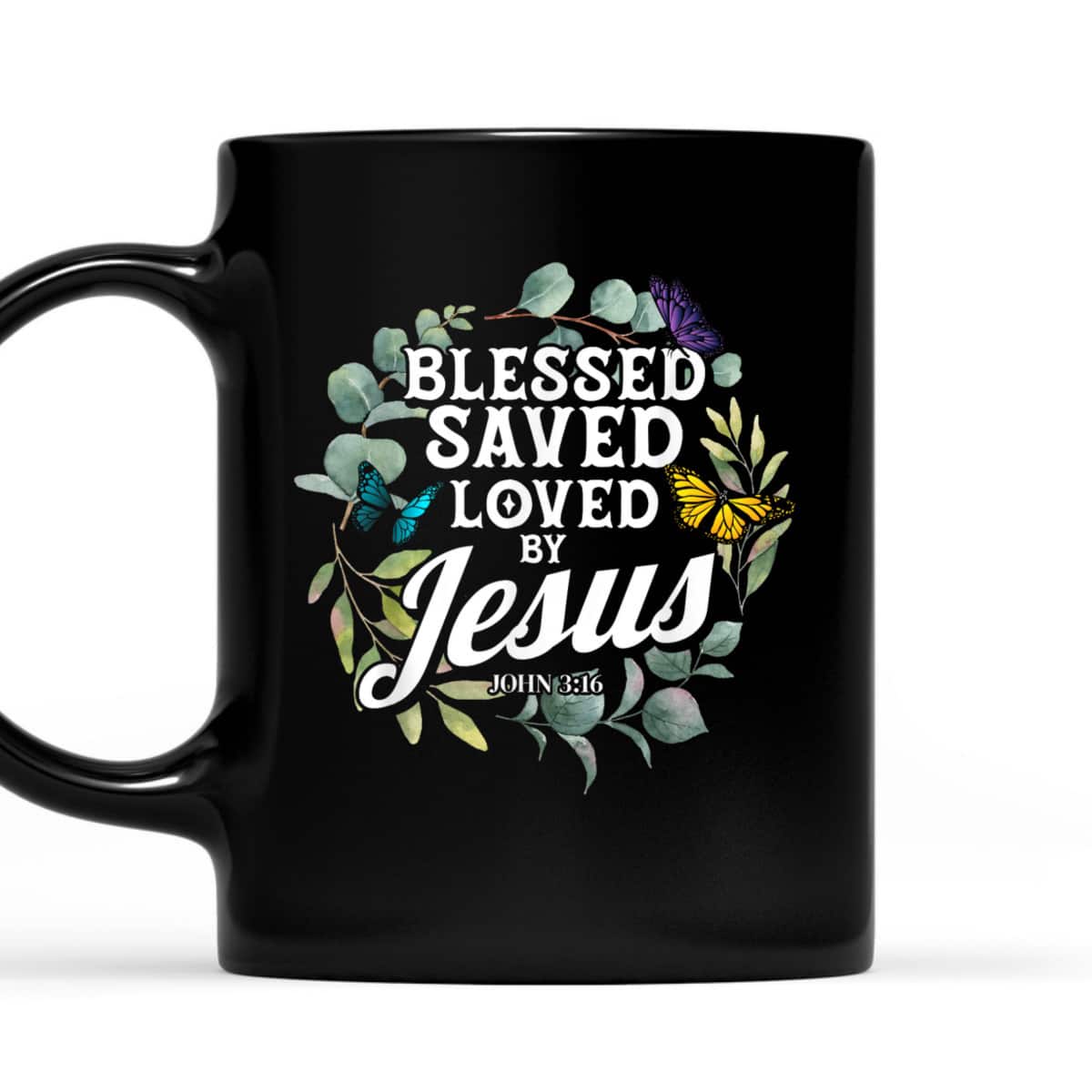 Bible Verse T-Shirt John 3:16 Flower Butterfly Blessed Saved Loved By Jesus Bible Verse T-Shirt John 3:16 Flower Butterfly Blessed Saved Loved By Jesus