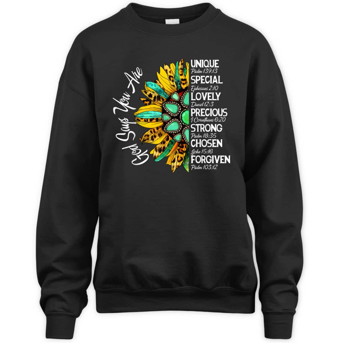 God Says You Are Sunflower Christian Bible Verses Religious T-Shirt God Says You Are Sunflower Christian Bible Verses Religious T-Shirt