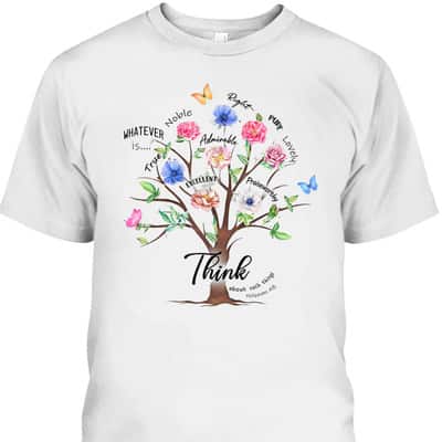 Jesus Flower Butterfly Think About Such Things Philippians 48 Bible Verse Religious T-Shirt