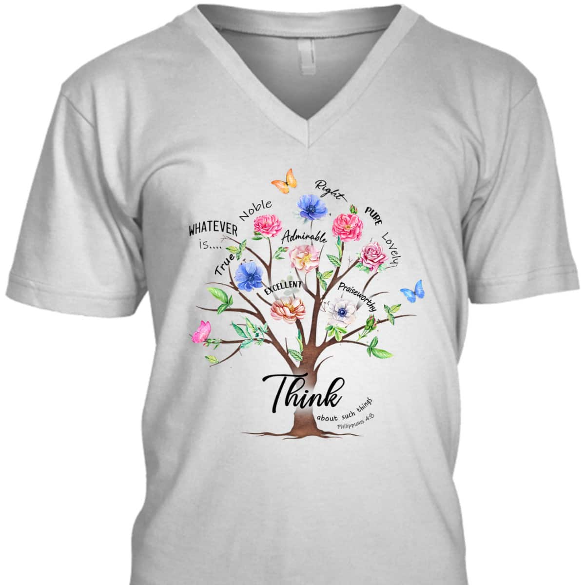 Jesus Flower Butterfly Think About Such Things Philippians 48 Bible Verse Religious T-Shirt Jesus Flower Butterfly Think About Such Things Philippians 48 Bible Verse Religious T-Shirt