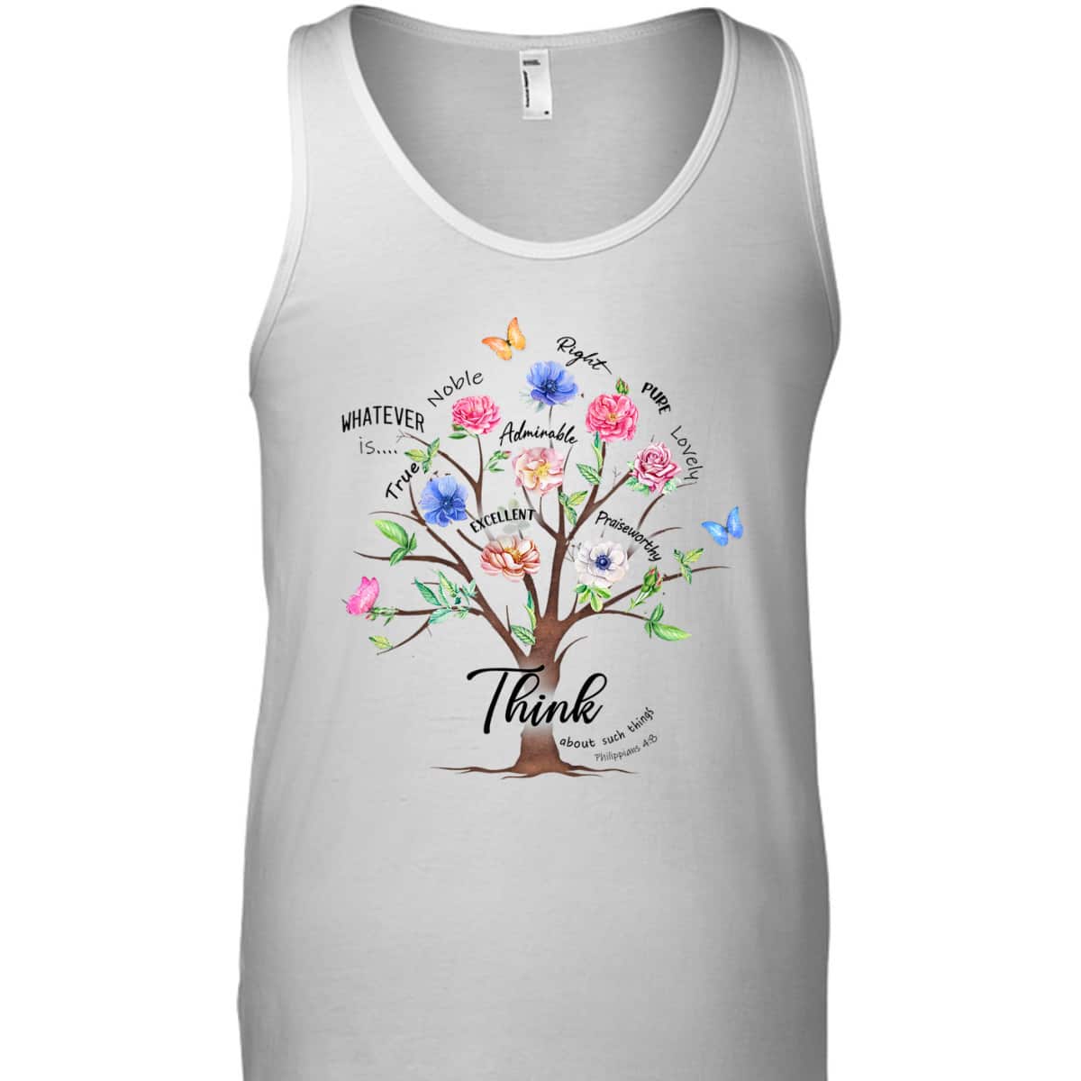 Jesus Flower Butterfly Think About Such Things Philippians 48 Bible Verse Religious T-Shirt Jesus Flower Butterfly Think About Such Things Philippians 48 Bible Verse Religious T-Shirt