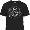 God Is Within Her She Will Not Fall Psalm 46:5 Bible Verse Religious T-Shirt Gift