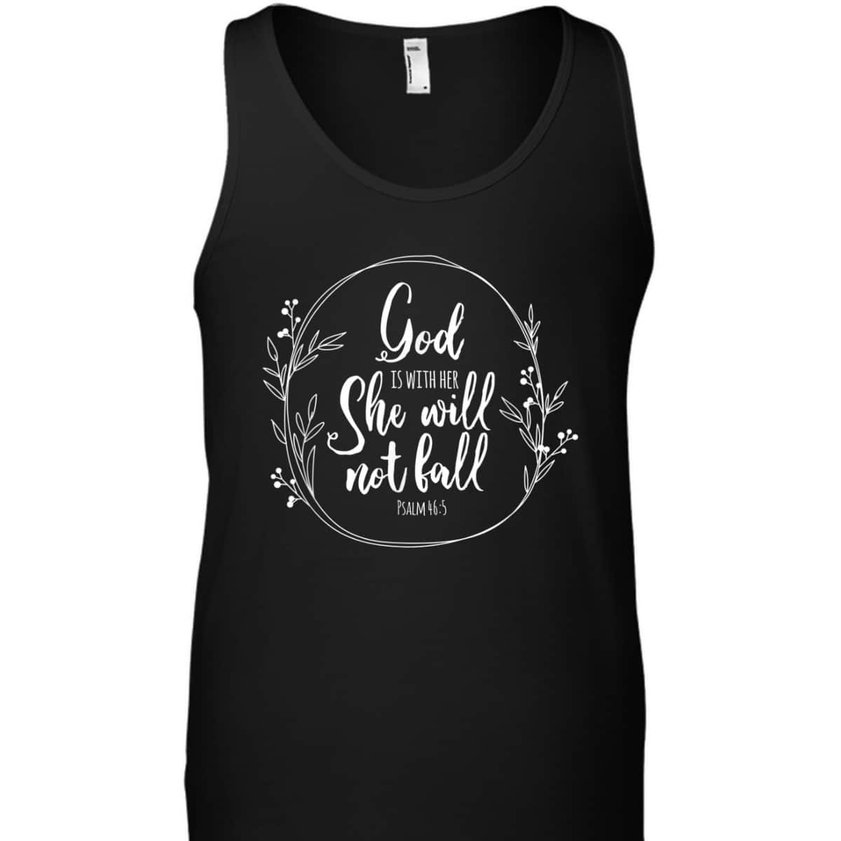 God Is Within Her She Will Not Fall Psalm 46:5 Bible Verse Religious T-Shirt Gift God Is Within Her She Will Not Fall Psalm 46:5 Bible Verse Religious T-Shirt Gift