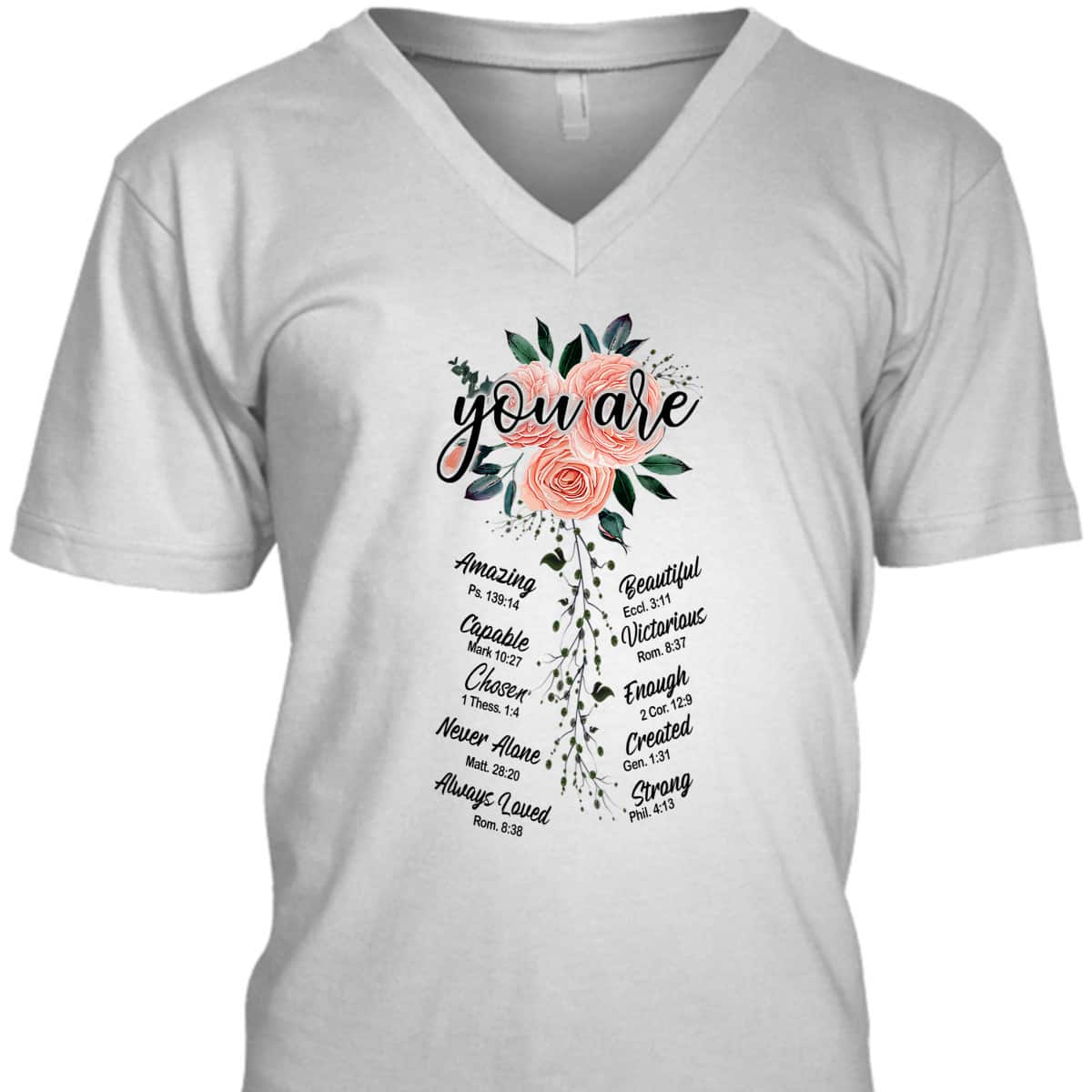 Floral You Are Christian Bible Verse Religious T-Shirt Gift Floral You Are Christian Bible Verse Religious T-Shirt Gift