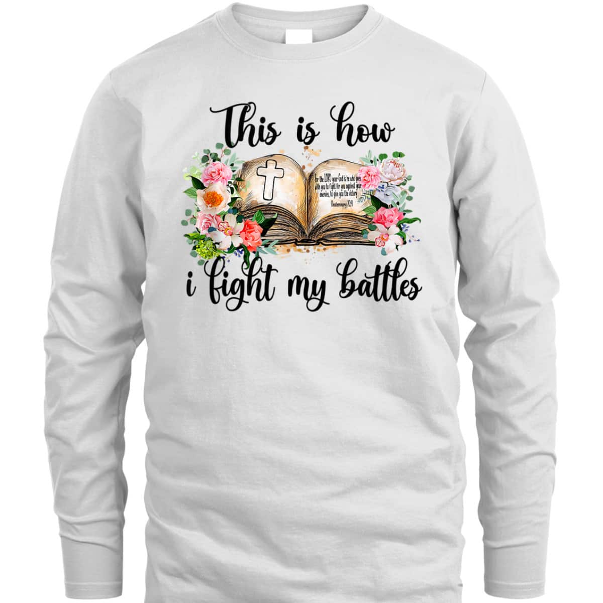 This Is How I Fight My Battles T-Shirt Christian Jesus Lovers Gift This Is How I Fight My Battles T-Shirt Christian Jesus Lovers Gift