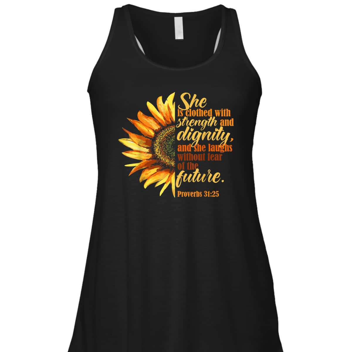 Sunflower She Is Clothed With Strength And Dignity Proverbs 31:25 Bible Verse T-Shirt Religious Gift Sunflower She Is Clothed With Strength And Dignity Proverbs 31:25 Bible Verse T-Shirt Religious Gift