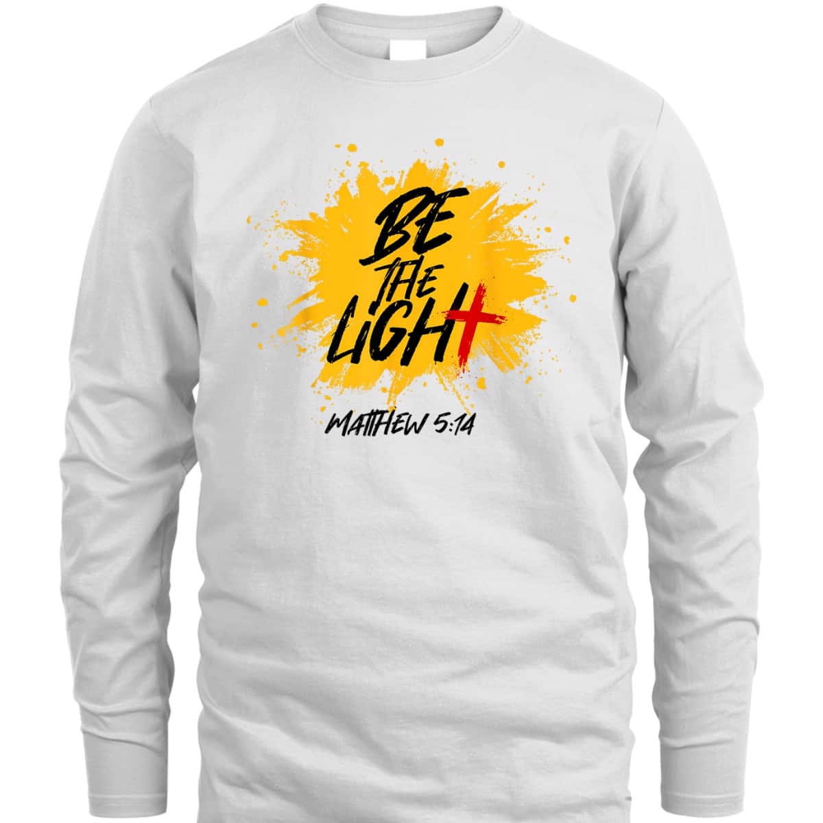 Be The Light T-Shirt Be The Light T-Shirt