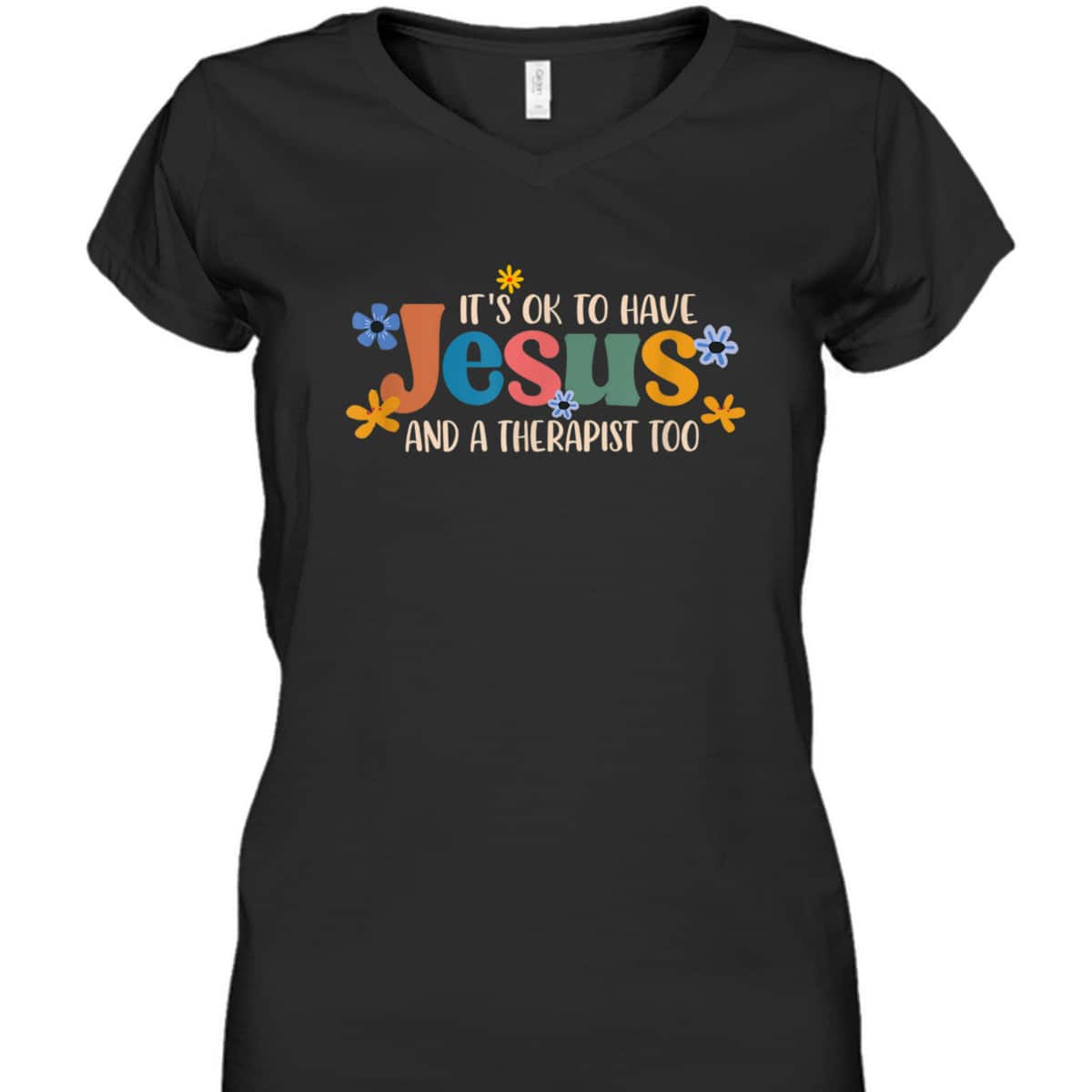 It's Ok To Have Jesus And A Therapist Too T-Shirt Christian Religious Gift