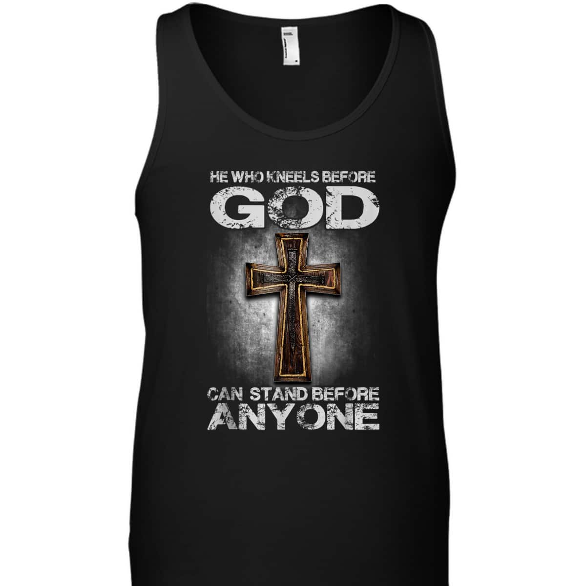 Cross He Who Kneels Before God Can Stand Before Anyone T-Shirt Cross He Who Kneels Before God Can Stand Before Anyone T-Shirt