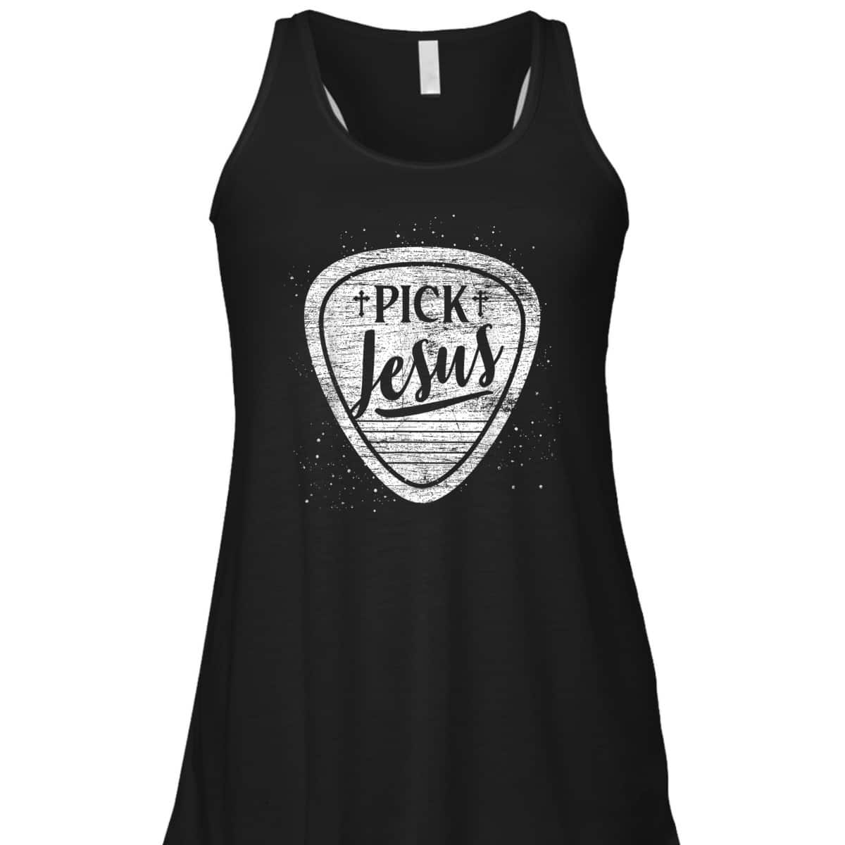 Pick Jesus T-Shirt Perfect Guitarist Christian Gift 
