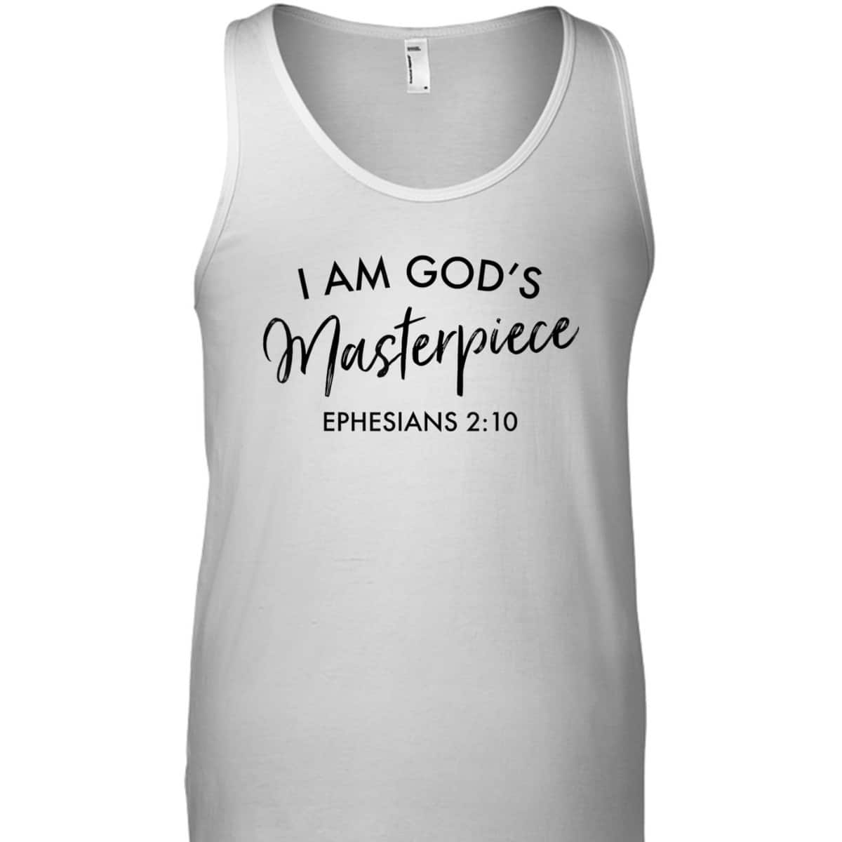 I Am God's Masterpiece T-Shirt Ephesians 2:10 Encouraging Bible Verse Christian Gift I Am God's Masterpiece T-Shirt Ephesians 2:10 Encouraging Bible Verse Christian Gift