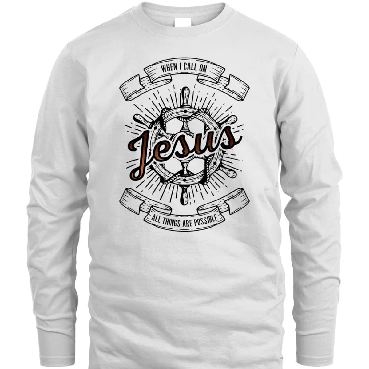 When I Call On Jesus All Things Are Possible T-Shirt Christian Faith Gift