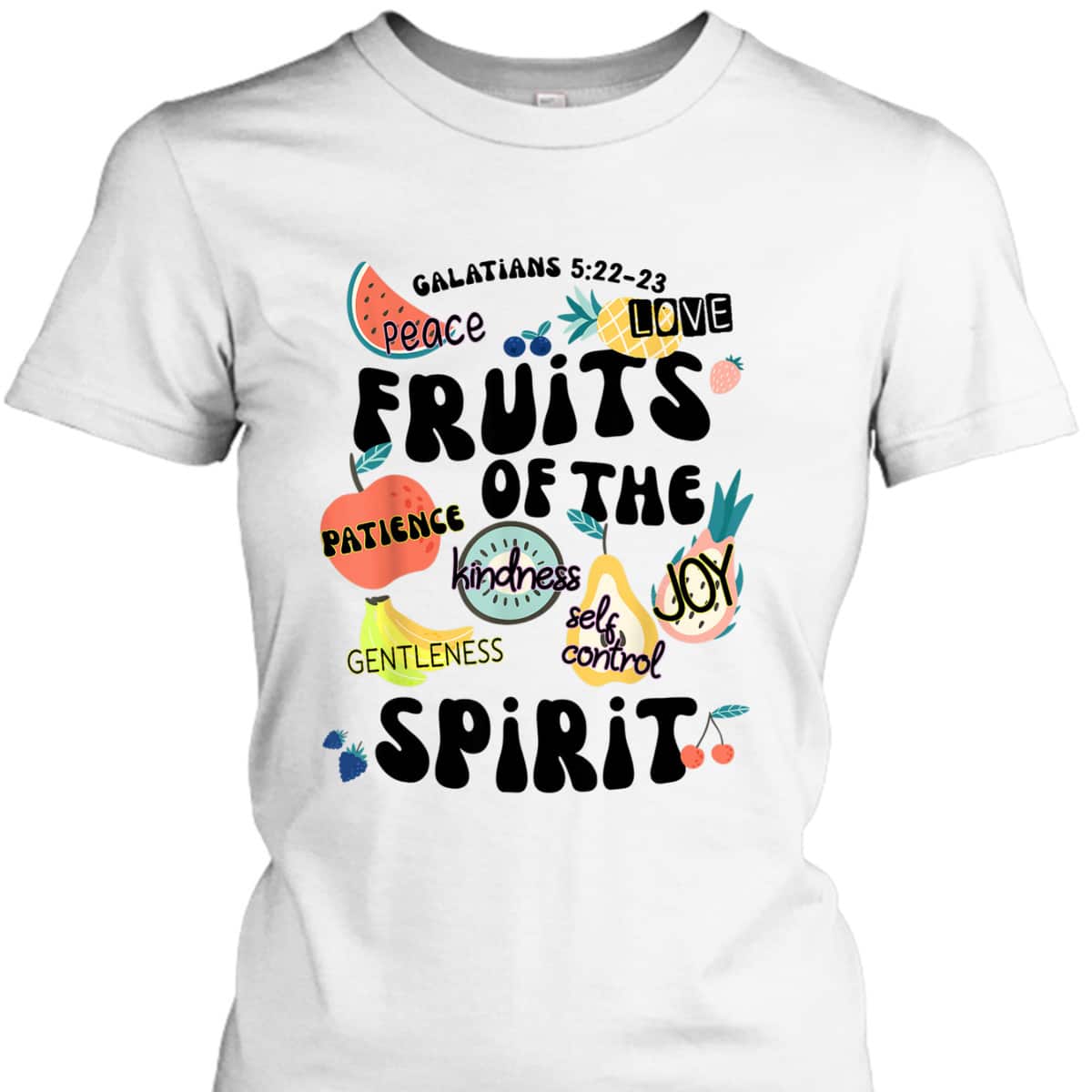 Fruits Of The Spirit Galatians 5:22-23 Bible Verse T-Shirt Gift