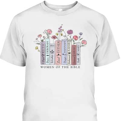 Women Of The Bible T-Shirt Religious Christian Faith Jesus