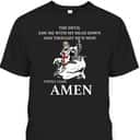 Armor Of God T-Shirt The Devil Saw Me With My Head Down Knights Templar Armor Of God T-Shirt The Devil Saw Me With My Head Down Knights Templar