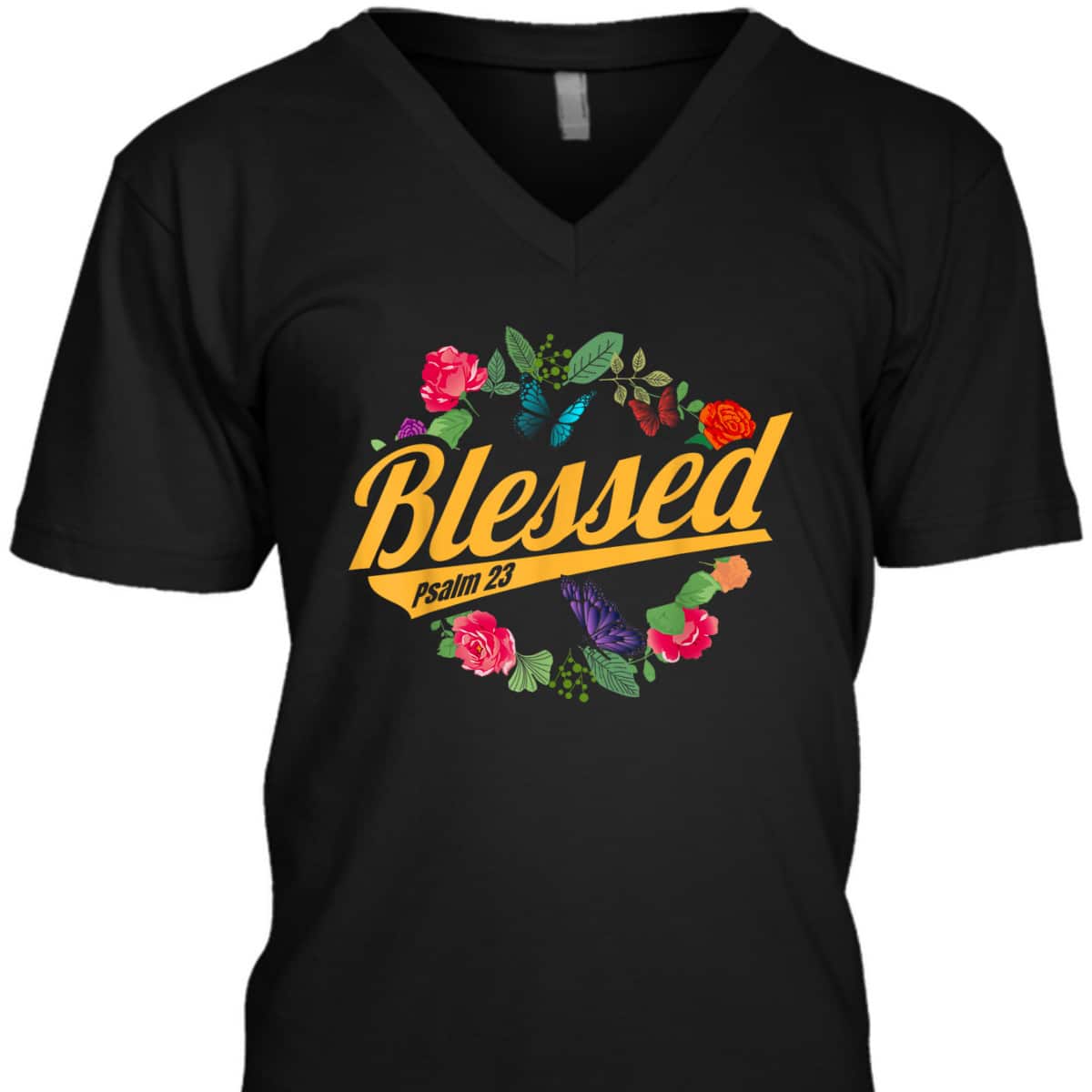Blessed Psalm 23 With Flower And Butterfly T-Shirt Christian Bible Verse Gift Blessed Psalm 23 With Flower And Butterfly T-Shirt Christian Bible Verse Gift