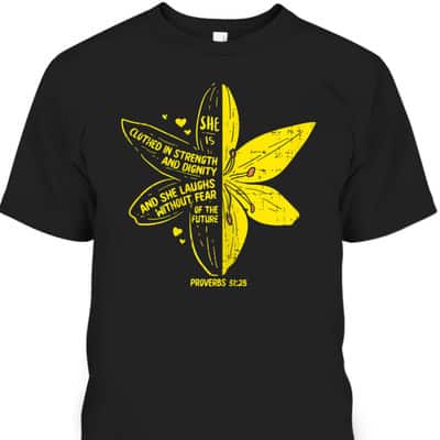 She's Clothed In Strength And Dignity T-Shirt Proverbs 31:25 Bible Verse Christian Gift