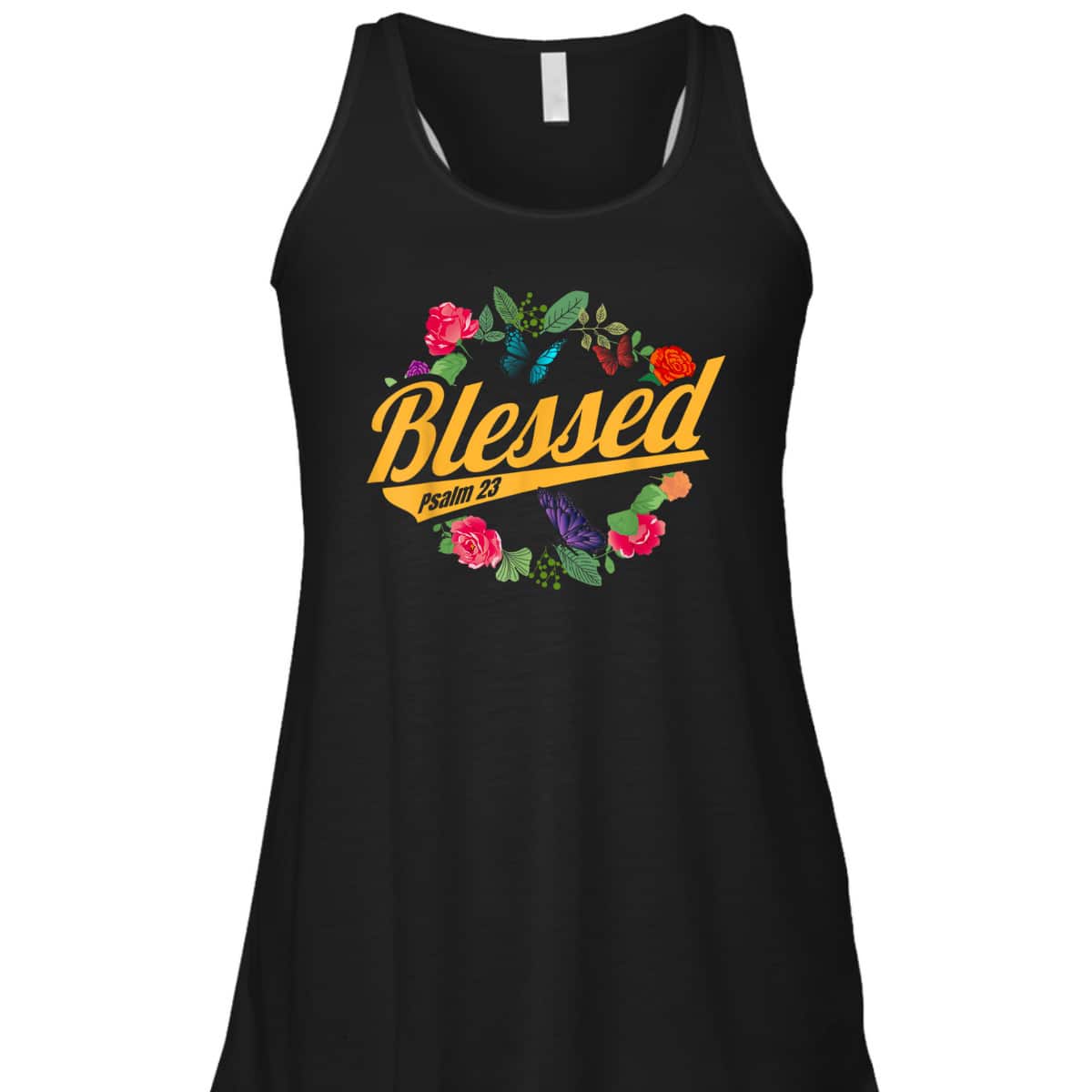 Blessed Psalm 23 With Flower And Butterfly T-Shirt Christian Bible Verse Gift Blessed Psalm 23 With Flower And Butterfly T-Shirt Christian Bible Verse Gift