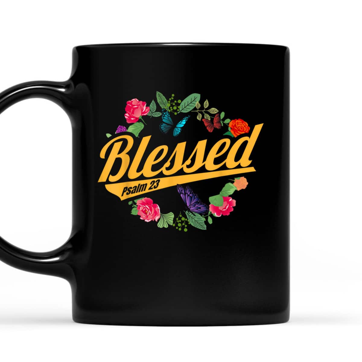 Blessed Psalm 23 With Flower And Butterfly T-Shirt Christian Bible Verse Gift