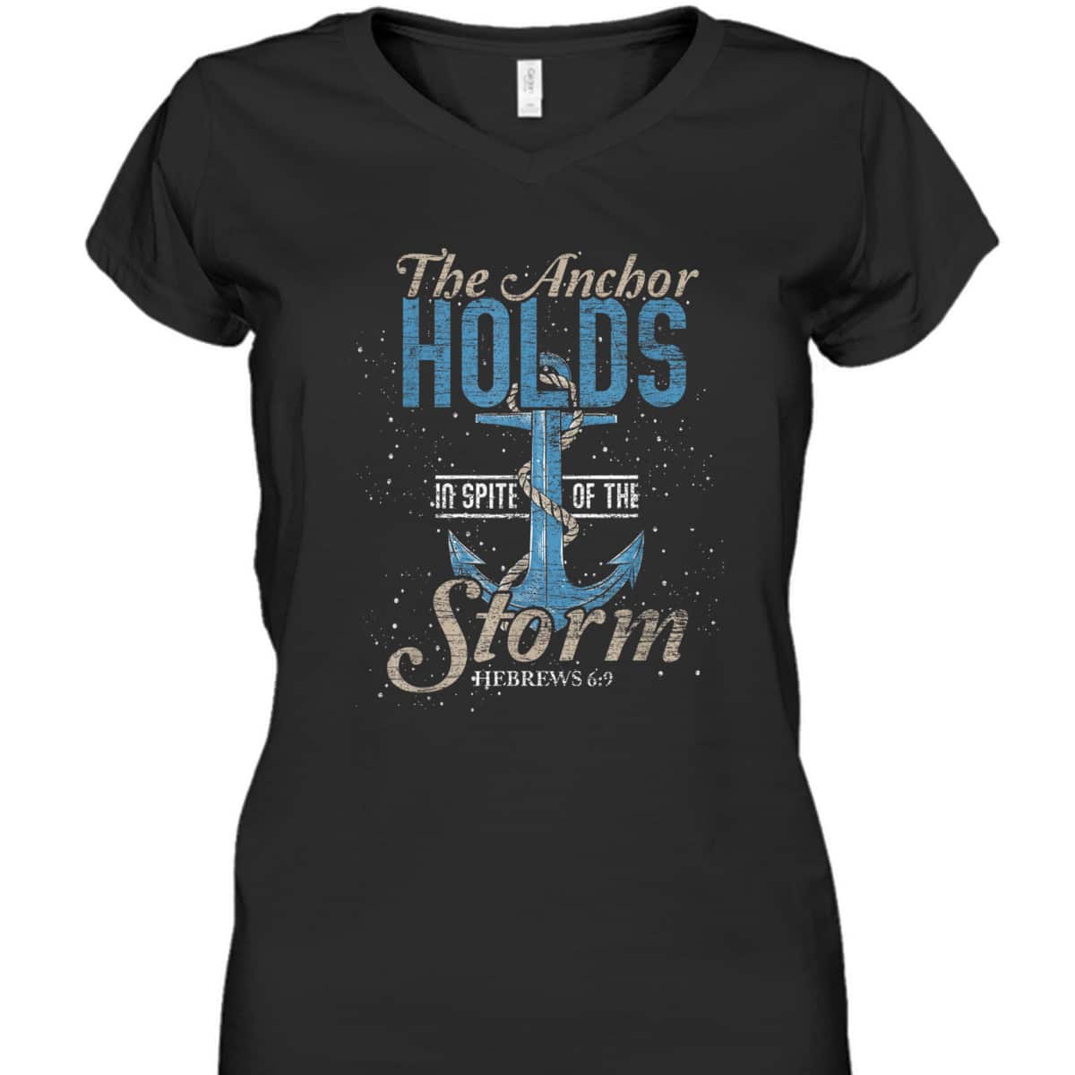 The Anchor Holds In Spite Of The Storm T-Shirt Bible Verse Religious Gift