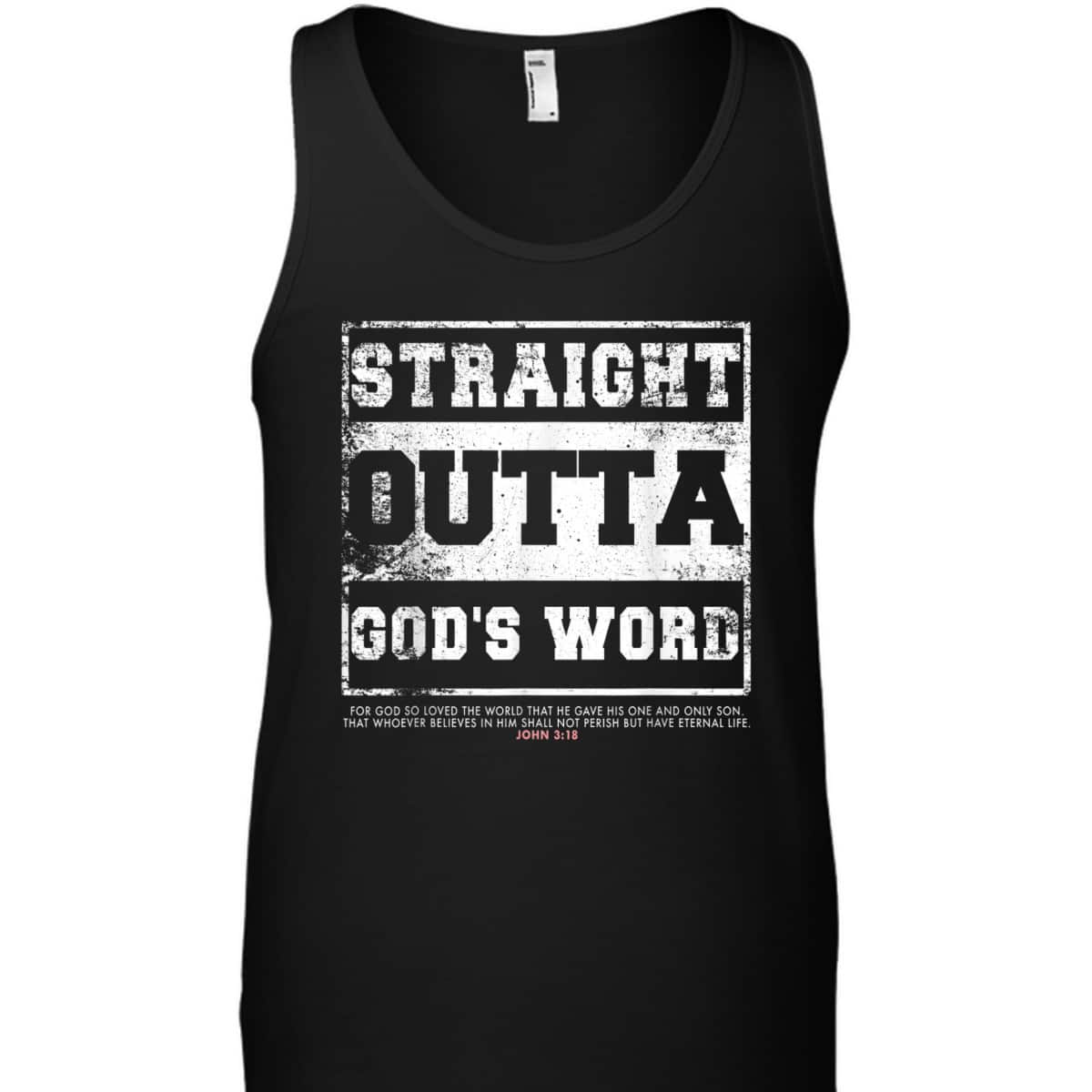 Straight Outta God's Word John 3:16 T-Shirt Bible Verse Religious Gift