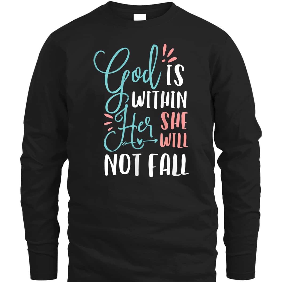 God Is Within Her She Will Not Fall T-Shirt Psalms 46:5 Christian Bible Verse Gift