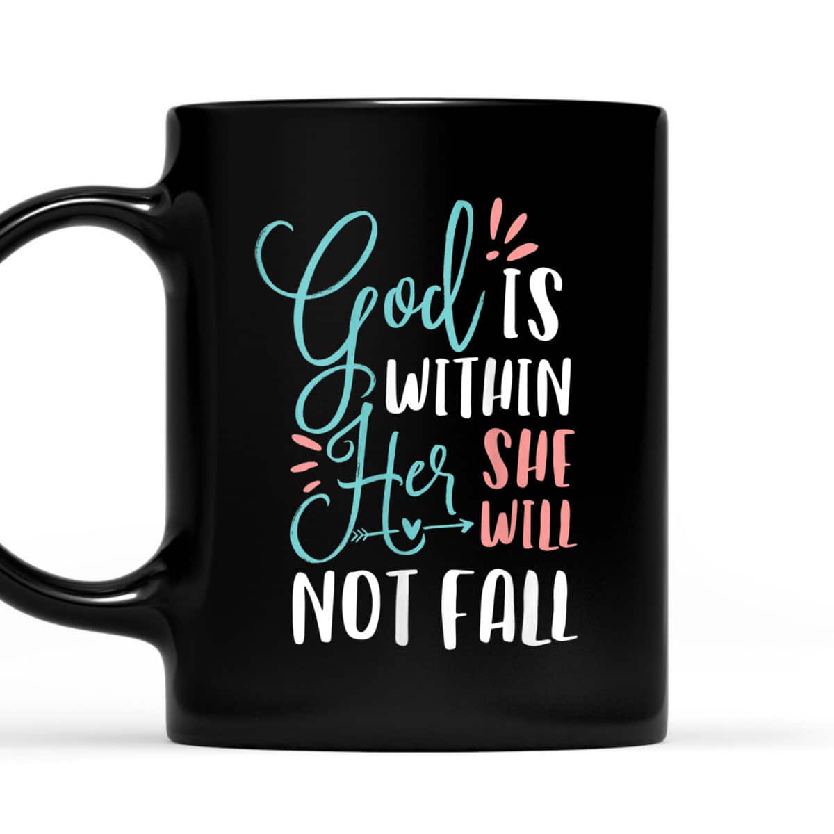 God Is Within Her She Will Not Fall T-Shirt Psalms 46:5 Christian Bible Verse Gift God Is Within Her She Will Not Fall T-Shirt Psalms 46:5 Christian Bible Verse Gift