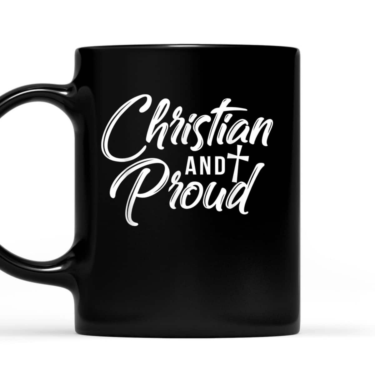 Christian And Proud T-Shirt Jesus God Religious Gift Christian And Proud T-Shirt Jesus God Religious Gift