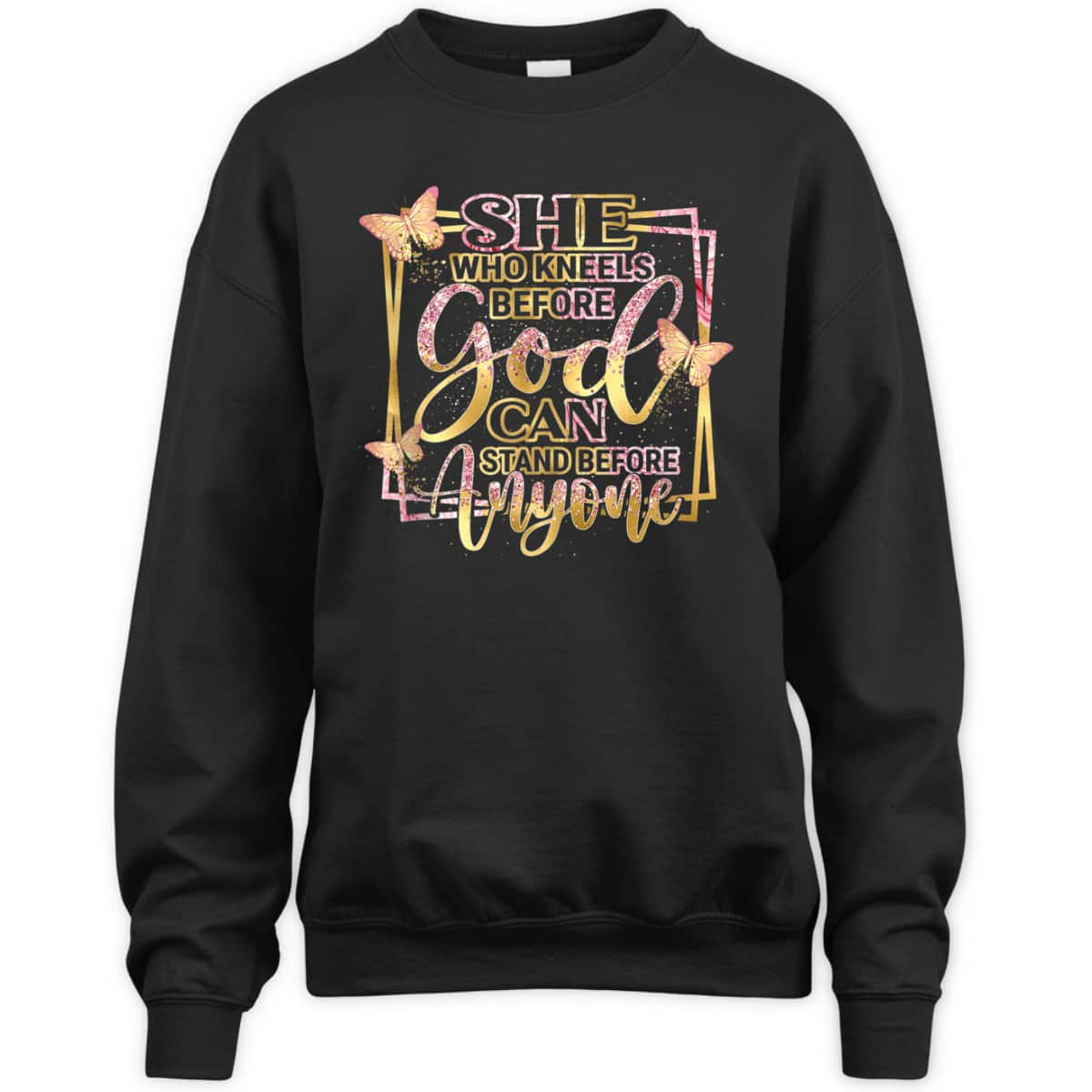 She Who Kneels Before God Can Stand Before Anyone T-Shirt Christian Bible Verse Gift She Who Kneels Before God Can Stand Before Anyone T-Shirt Christian Bible Verse Gift