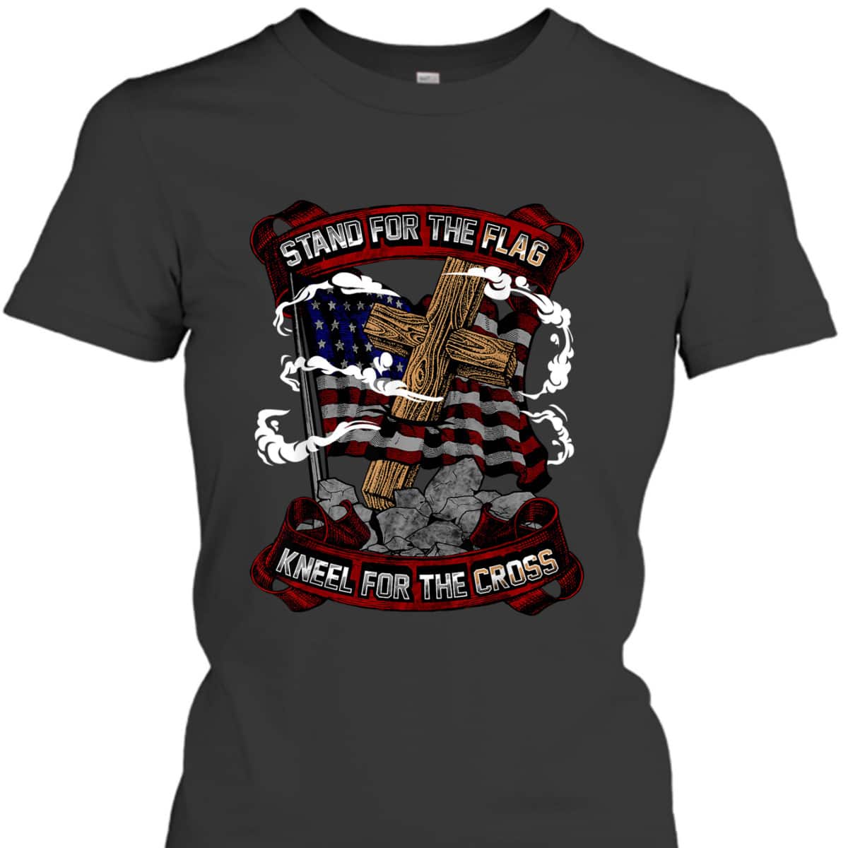 Stand For The Flag Kneel For The Cross Veterans Day T-Shirt Stand For The Flag Kneel For The Cross Veterans Day T-Shirt