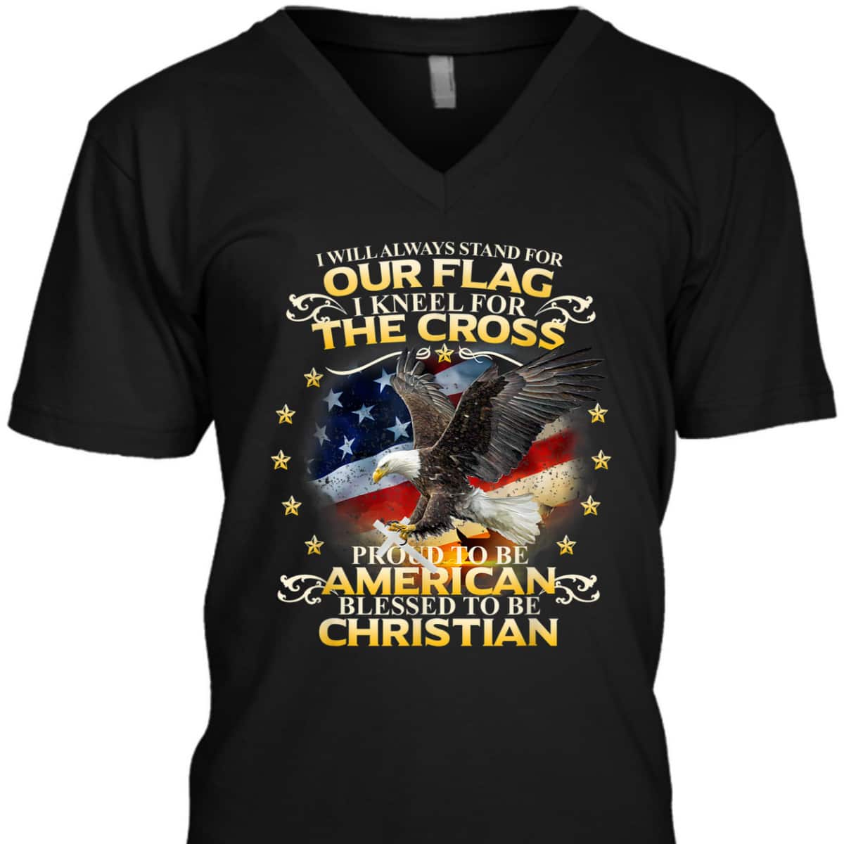 Christian Patriotic T-Shirt Stand For Our Flag Kneel For The Cross Eagle American US Flag Christian Patriotic T-Shirt Stand For Our Flag Kneel For The Cross Eagle American US Flag